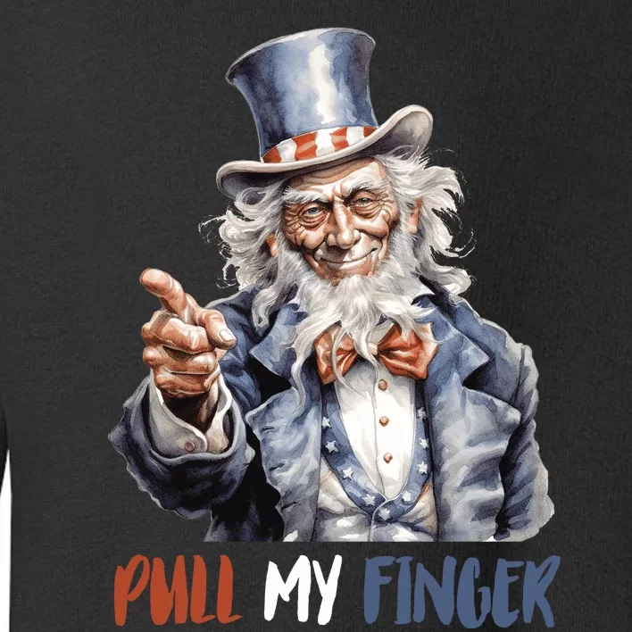 Pull My Finger Uncle Sam 4th Of July Funny Toddler Sweatshirt