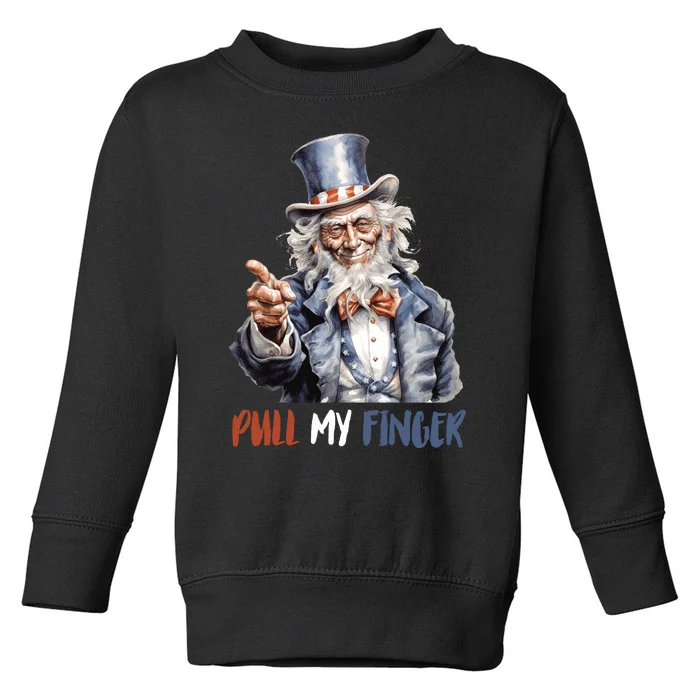 Pull My Finger Uncle Sam 4th Of July Funny Toddler Sweatshirt