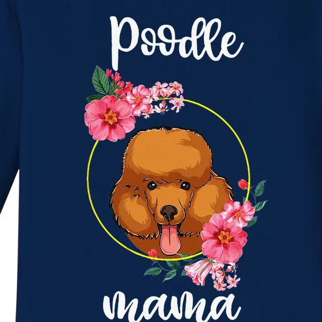 Poodle Mama Floral Funny Mothers Day Dog Mom Baby Long Sleeve Bodysuit