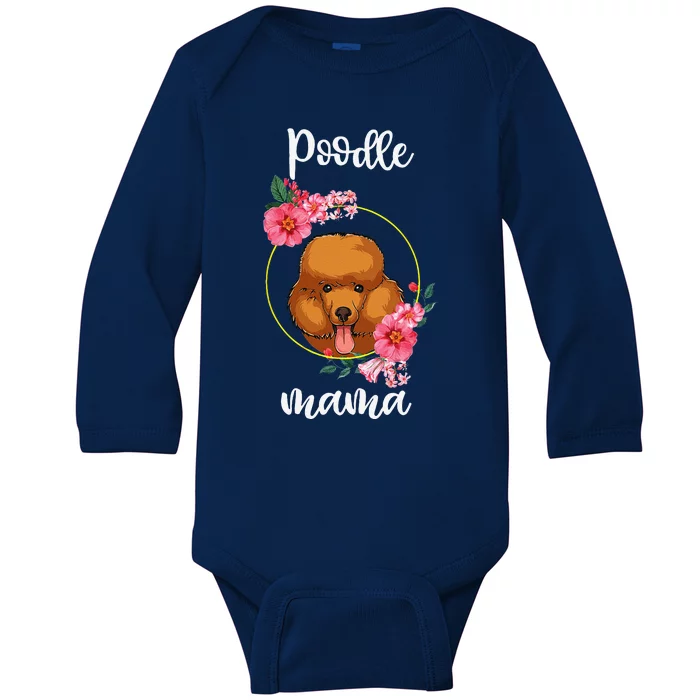 Poodle Mama Floral Funny Mothers Day Dog Mom Baby Long Sleeve Bodysuit