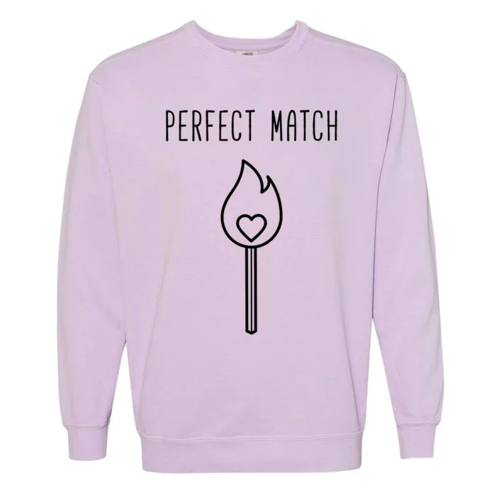 Perfect Match Funny Valentines Day Pun Gift Garment-Dyed Sweatshirt