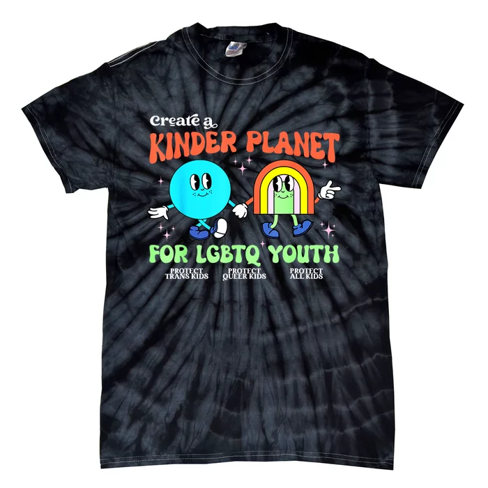 Pride Month Funny Create A Kinder Planet Lgbtq Ally Lgbt Gift Tie-Dye T-Shirt