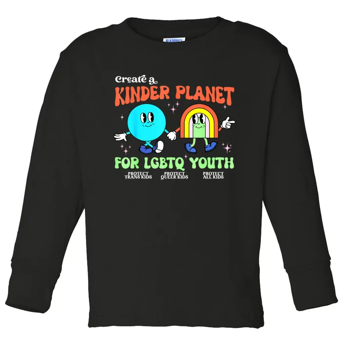 Pride Month Funny Create A Kinder Planet Lgbtq Ally Lgbt Gift Toddler Long Sleeve Shirt