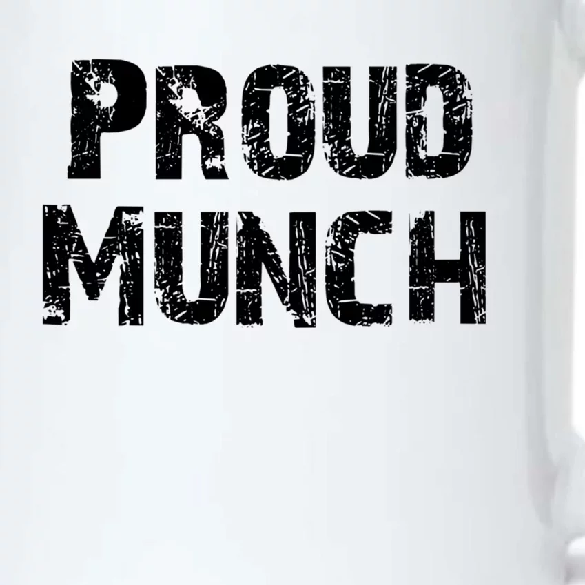 Proud Munch Funny Proud Munch Gift Black Color Changing Mug