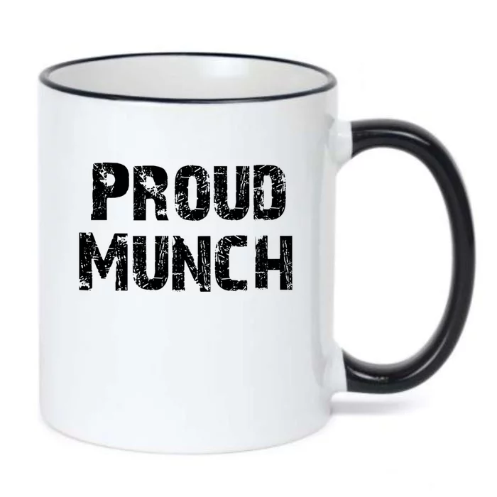 Proud Munch Funny Proud Munch Gift Black Color Changing Mug