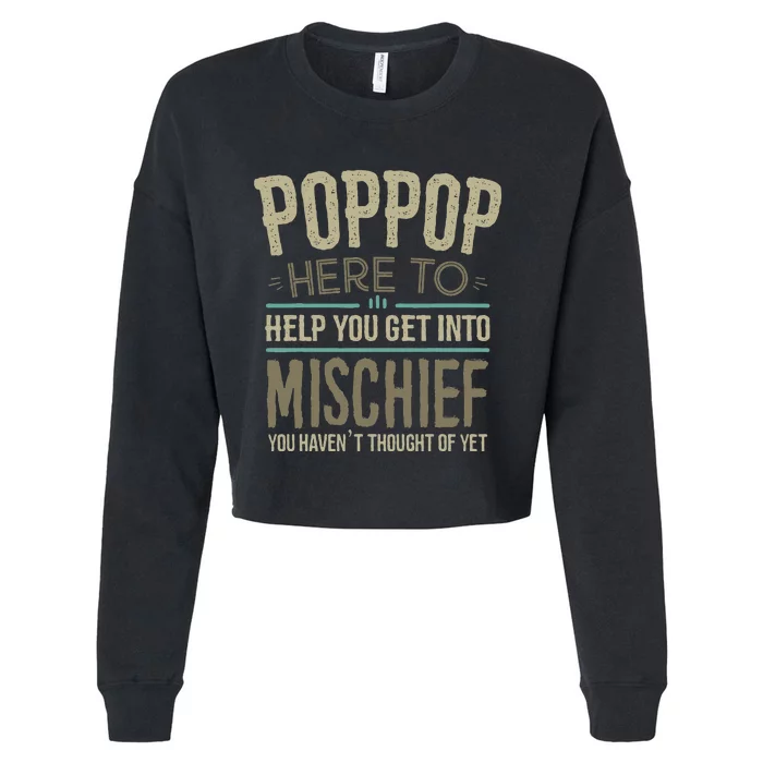 Poppop Mischief From Grandchildren Fathers Day Poppop Cropped Pullover Crew