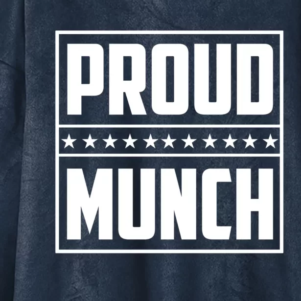 Proud Munch Funny Proud Munch Funny Gift Hooded Wearable Blanket