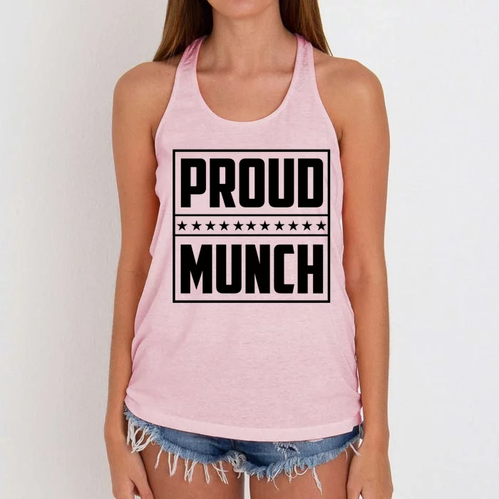 Proud Munch Funny Proud Munch Funny Gift Women's Knotted Racerback Tank