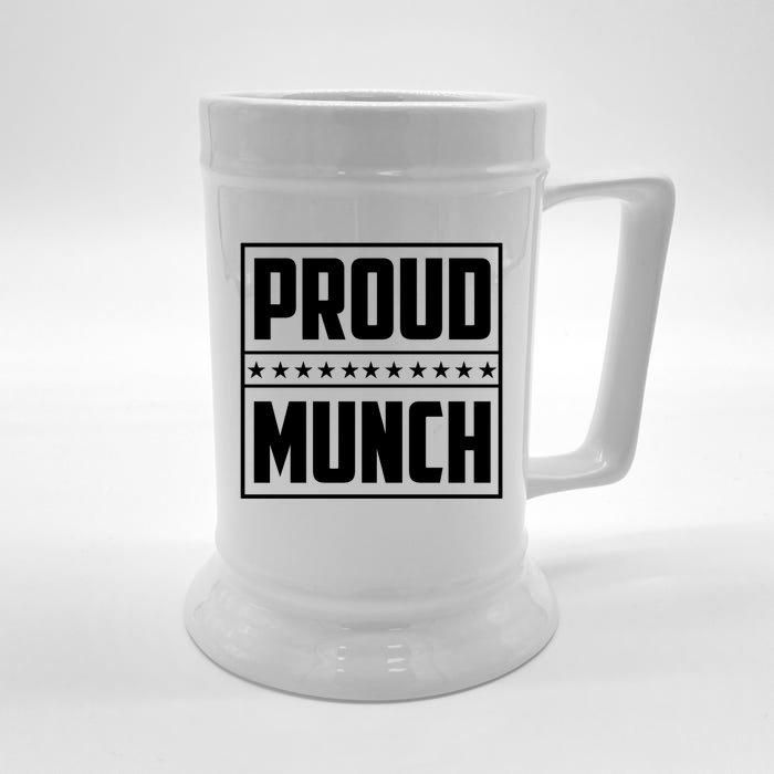 Proud Munch Funny Proud Munch Funny Gift Front & Back Beer Stein