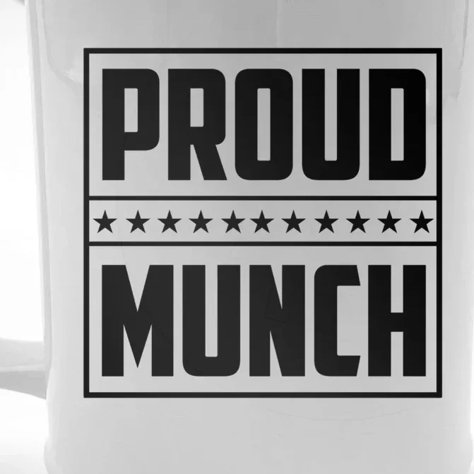 Proud Munch Funny Proud Munch Funny Gift Front & Back Beer Stein