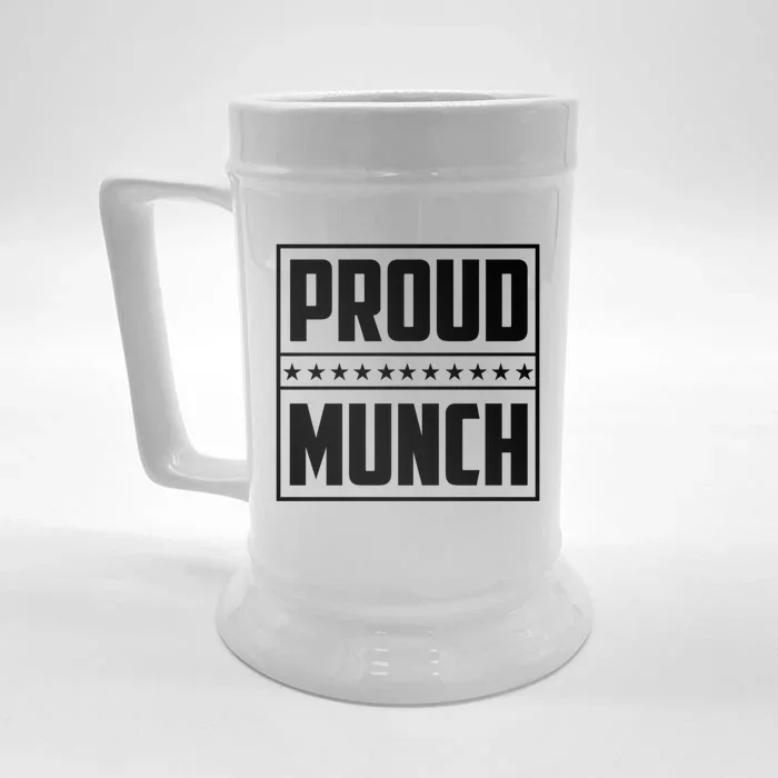 Proud Munch Funny Proud Munch Funny Gift Front & Back Beer Stein