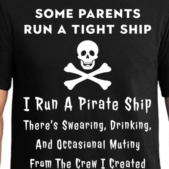 Pirate Mom For Mothers Great Gift I Run A Pirate Ship Gift Pajama Set