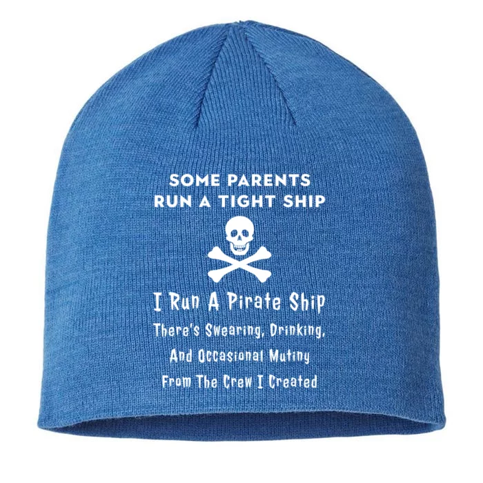 Pirate Mom For Mothers Great Gift I Run A Pirate Ship Gift 8 1/2in Sustainable Knit Beanie