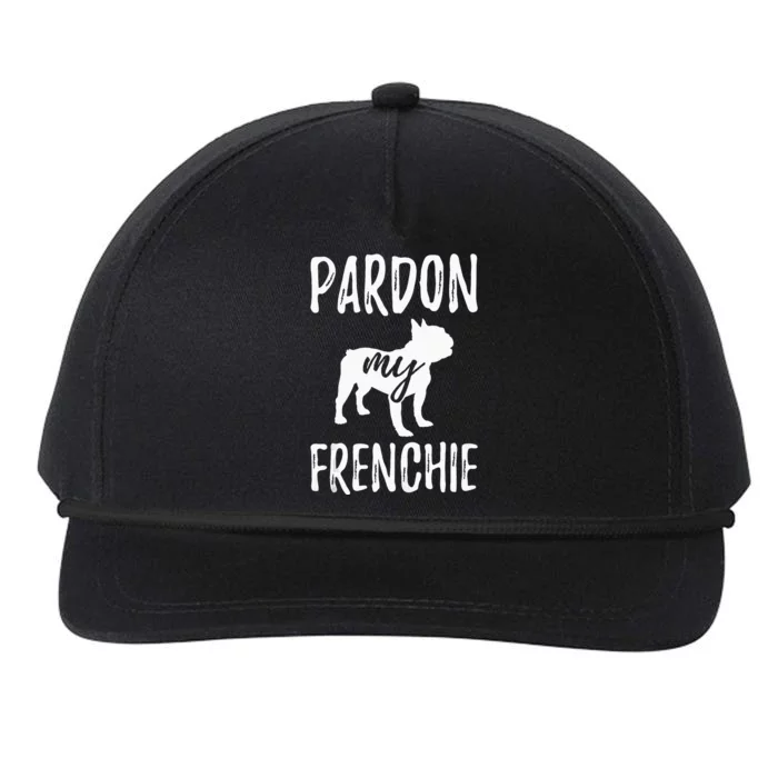 Pardon My Frenchie French Bulldog Owner Frenchie Gift Snapback Five-Panel Rope Hat