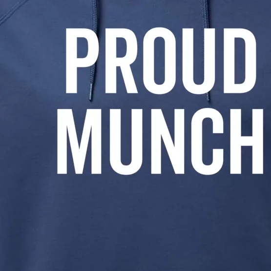 Proud Munch Funny Text Phrase Saying Slogan Gift Performance Fleece Hoodie