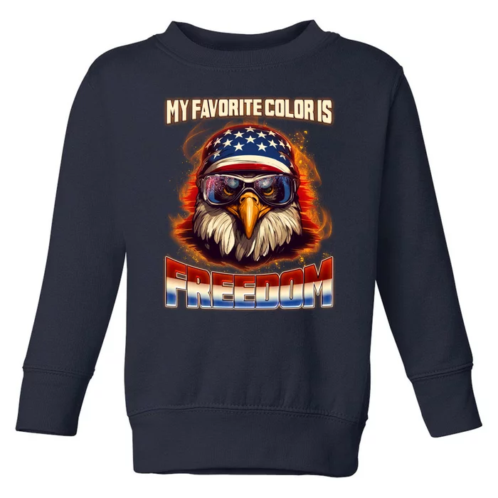 Patriotic My Favorite Color Is Freedom American Eagle Toddler Sweatshirt