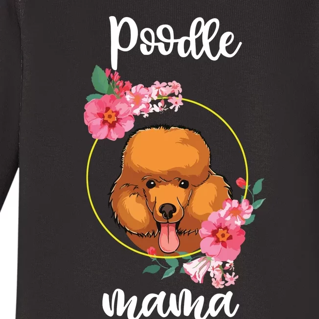 Poodle Mama Floral Women Mothers Day Dog Mom Baby Long Sleeve Bodysuit