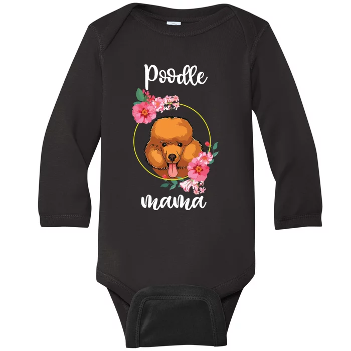 Poodle Mama Floral Women Mothers Day Dog Mom Baby Long Sleeve Bodysuit