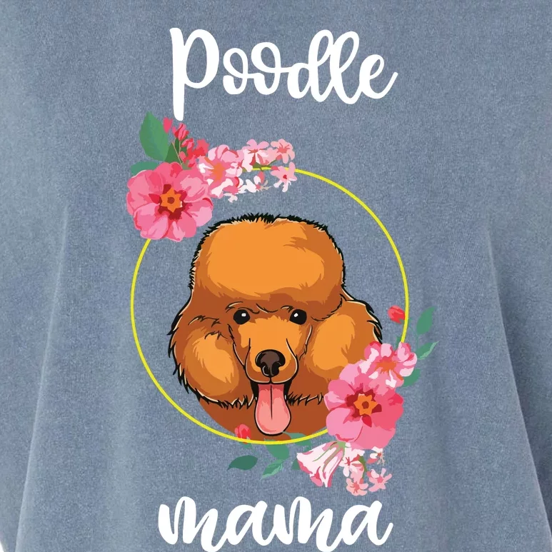 Poodle Mama Floral Women Mothers Day Dog Mom Garment-Dyed Women's Muscle Tee