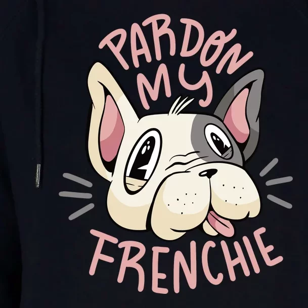 Pardon My Frenchie Bulldog Womens Funnel Neck Pullover Hood