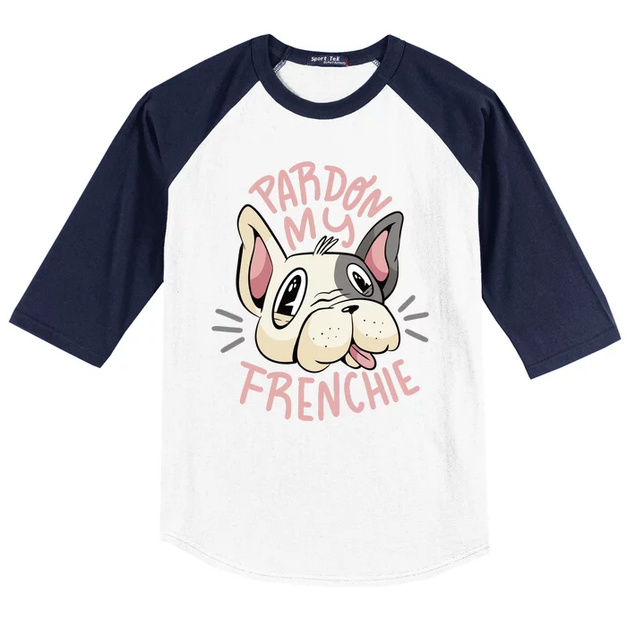 Pardon My Frenchie Bulldog Baseball Sleeve Shirt