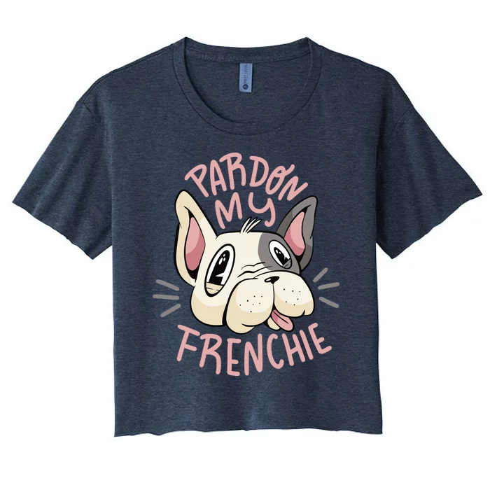 Pardon My Frenchie Bulldog Women's Crop Top Tee