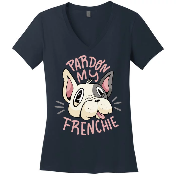 Pardon My Frenchie Bulldog Women's V-Neck T-Shirt