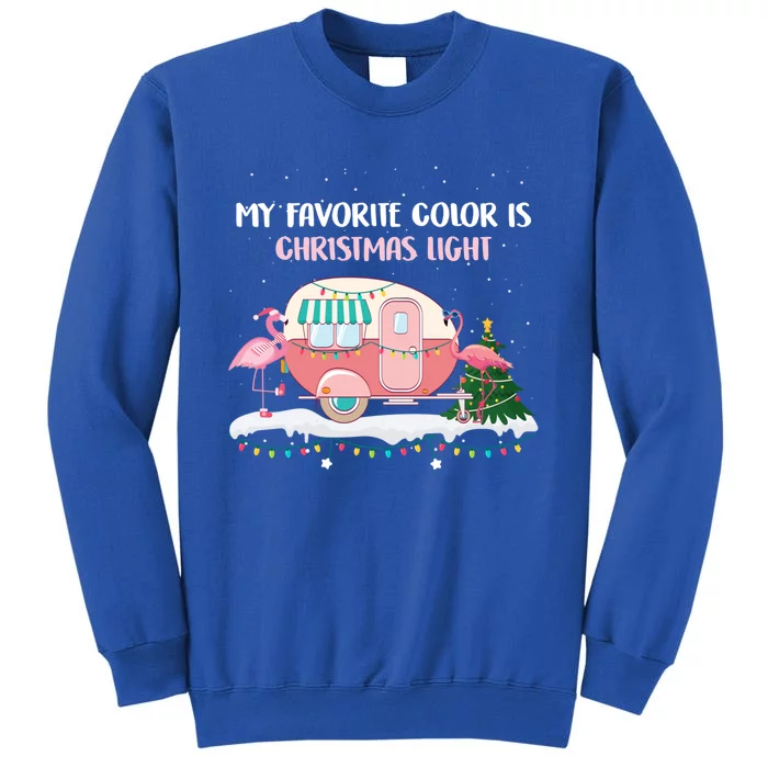 Ph My Favorite Color Is Christmas Light Flamingo Camping Rv Gift Tall Sweatshirt