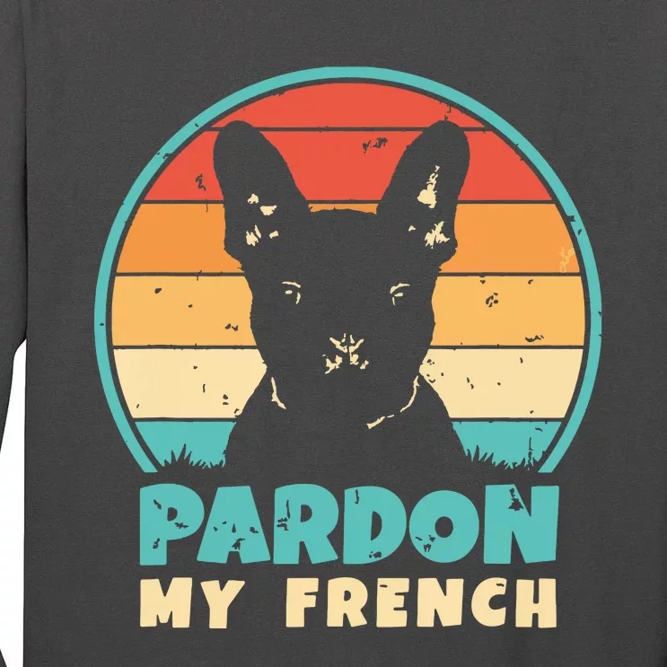 Pardon My French Retro Funny Frenchie French Bulldog Tall Long Sleeve T-Shirt