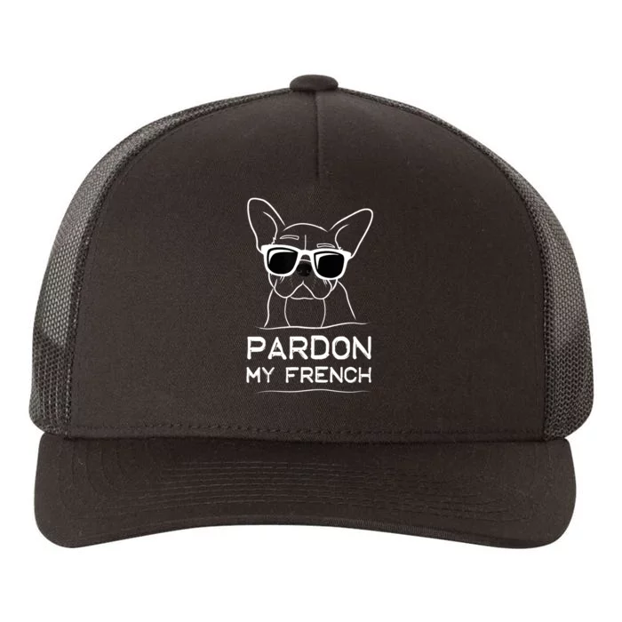 Pardon My French Tshirt Frenchie Bulldog Yupoong Adult 5-Panel Trucker Hat