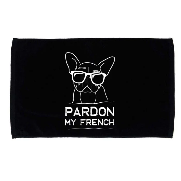 Pardon My French Tshirt Frenchie Bulldog Microfiber Hand Towel