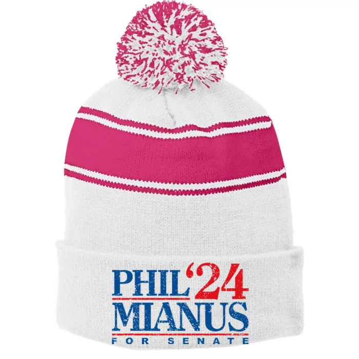 Phil Mianus For Senate 2024 Phil Mianus Election Stripe Pom Pom Beanie