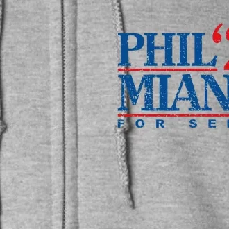 Phil Mianus For Senate 2024 Phil Mianus Election Full Zip Hoodie