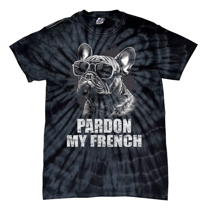 Pardon My French Bulldog Frenchie Lover Tie-Dye T-Shirt