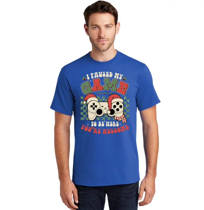 Paused My Game To Be Here Meaningful Gift Ugly Christmas Video Gamer Meaningful Tall T-Shirt