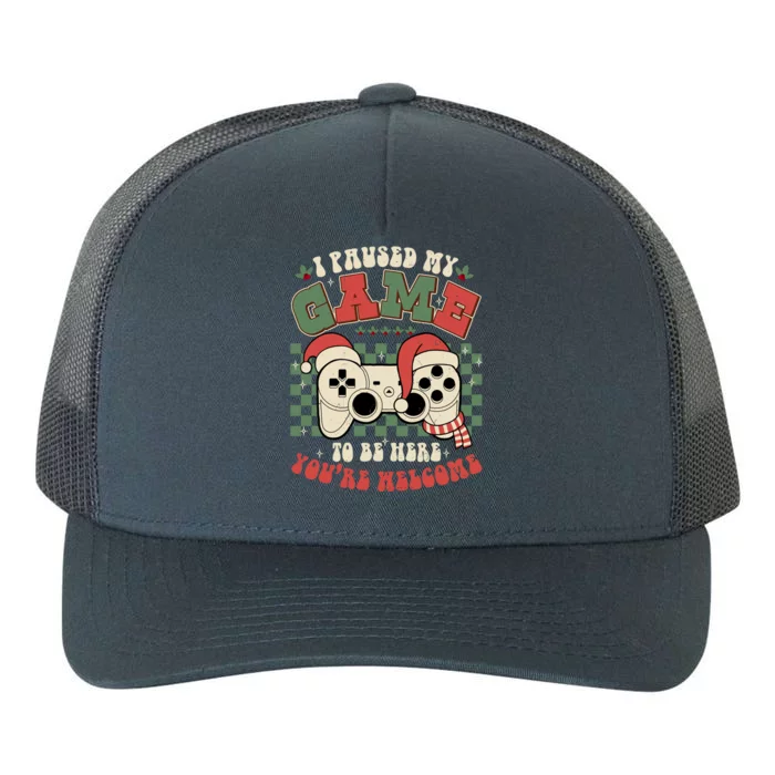 Paused My Game To Be Here Meaningful Gift Ugly Christmas Video Gamer Meaningful Yupoong Adult 5-Panel Trucker Hat