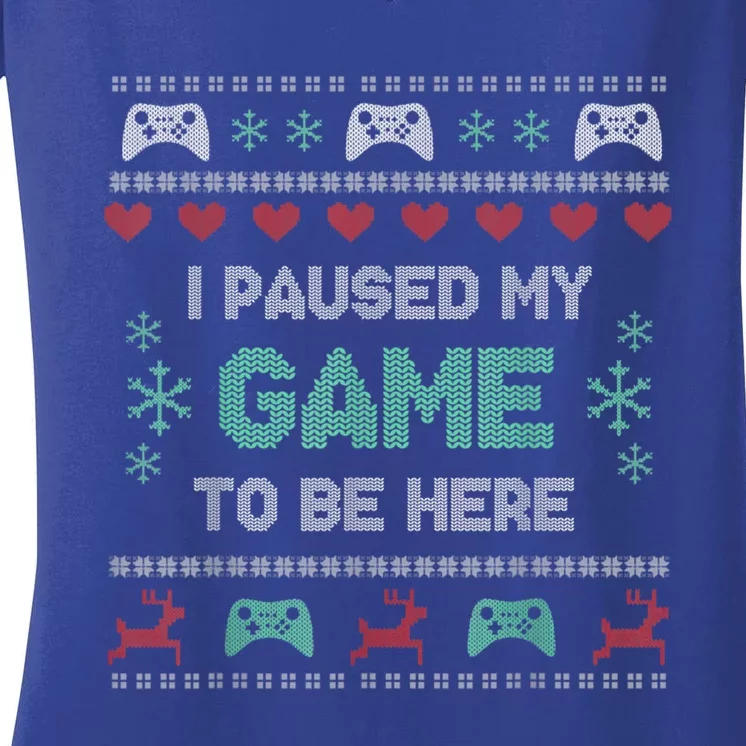 Paused My Game Ugly Christmas Xmas Sweater Gamer Funny Gift Women's V-Neck T-Shirt