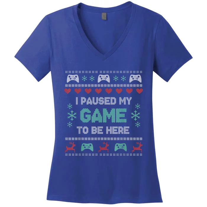 Paused My Game Ugly Christmas Xmas Sweater Gamer Funny Gift Women's V-Neck T-Shirt