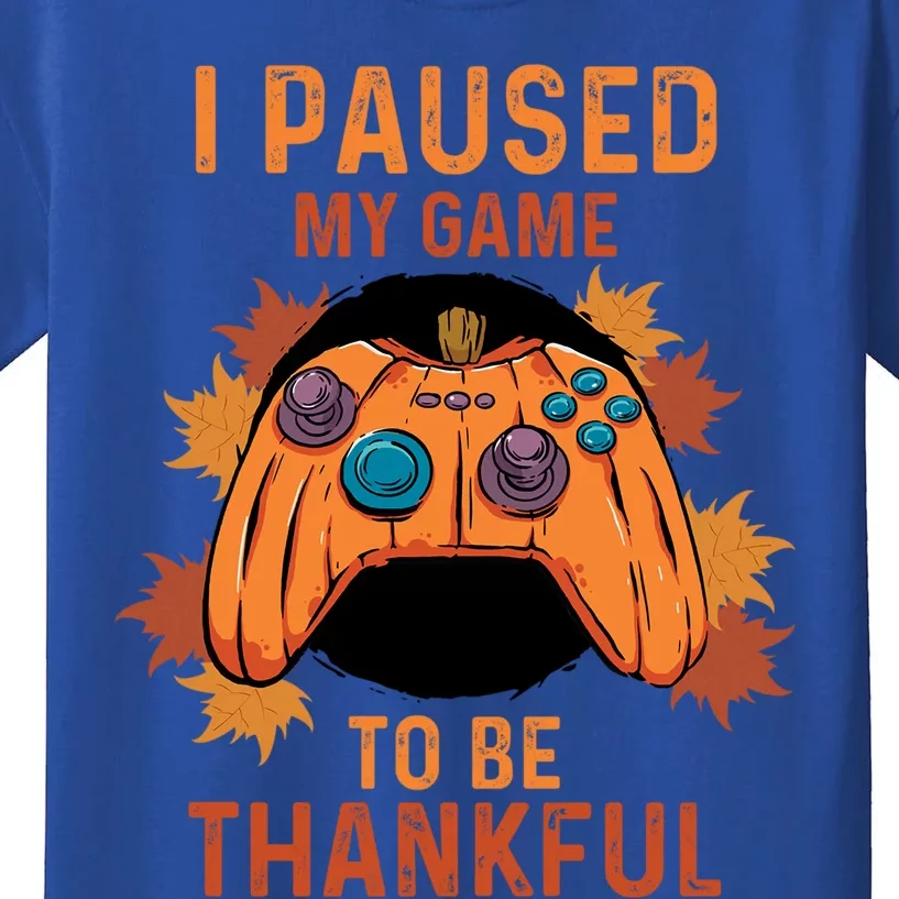 Paused My Game Thankful Video Gamer Thanksgiving Gift Kids T-Shirt