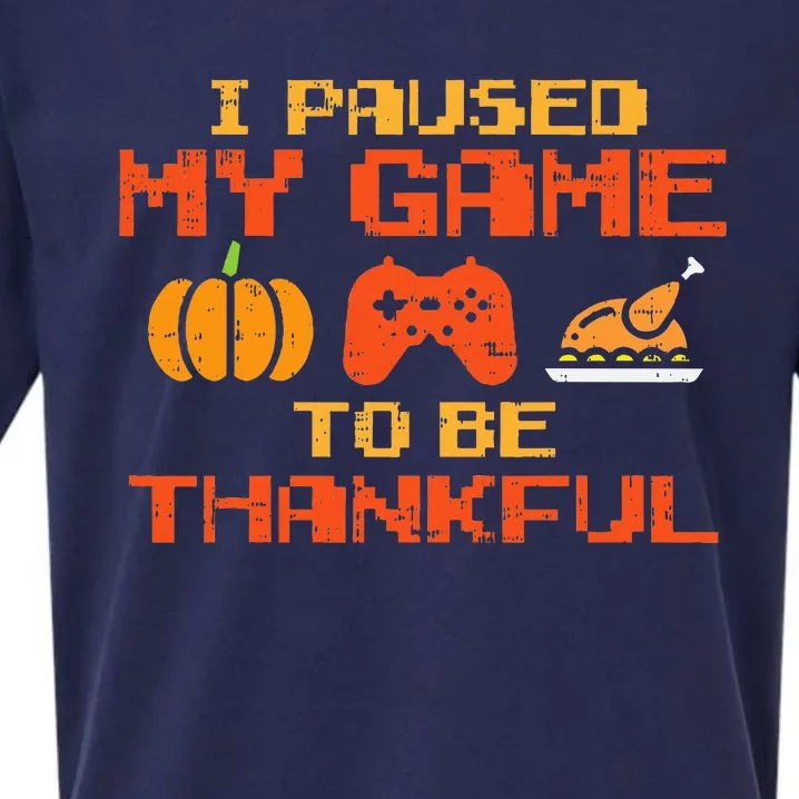 Paused My Game Thankful Video Gamer Thanksgiving Sueded Cloud Jersey T-Shirt