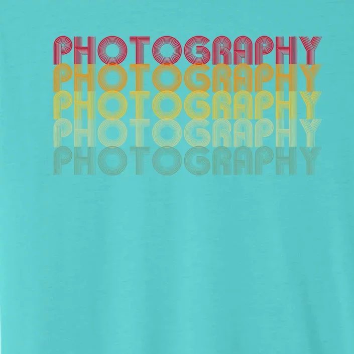 Photography Meaningful Gift Photographer Funny Gift ChromaSoft Performance T-Shirt