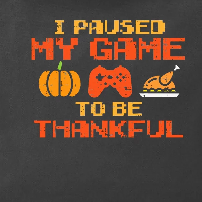 Paused My Game Thankful Video Gamer Thanksgiving Zip Tote Bag