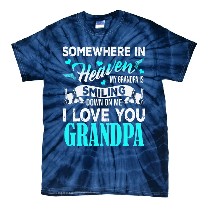 Proud My Grandpa In Heaven Happy Father Day Proud Of Grandpa Tie-Dye T-Shirt