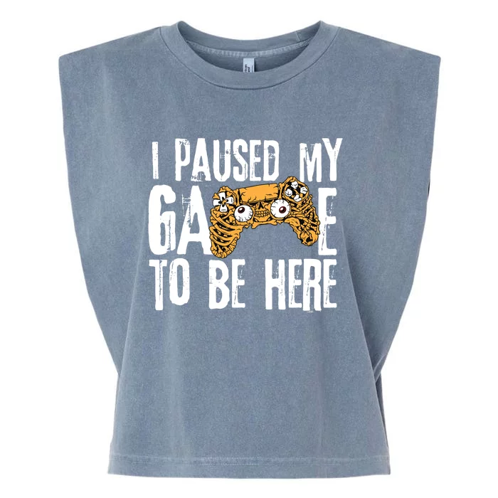 Paused My Game To Be Here Garment-Dyed Women's Muscle Tee