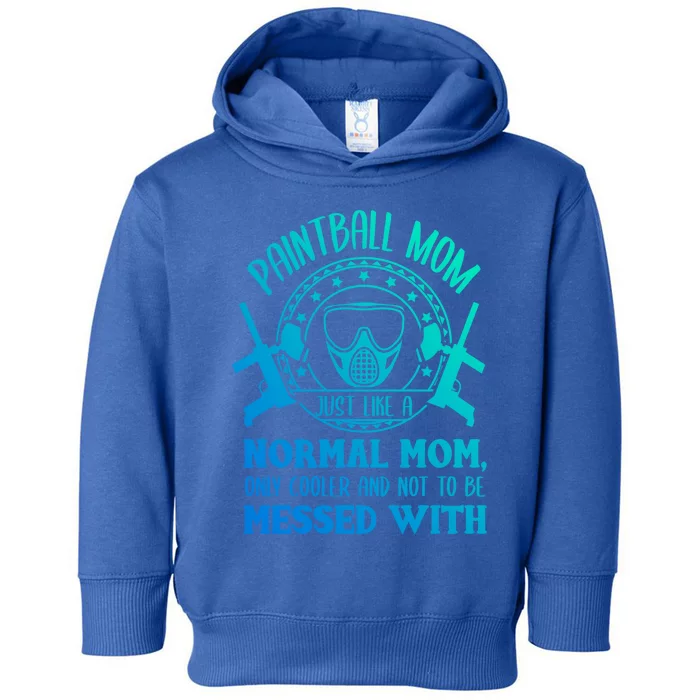 Paintball Mom Great Gift Funny Mother Paintballer Paintballing Gift Toddler Hoodie