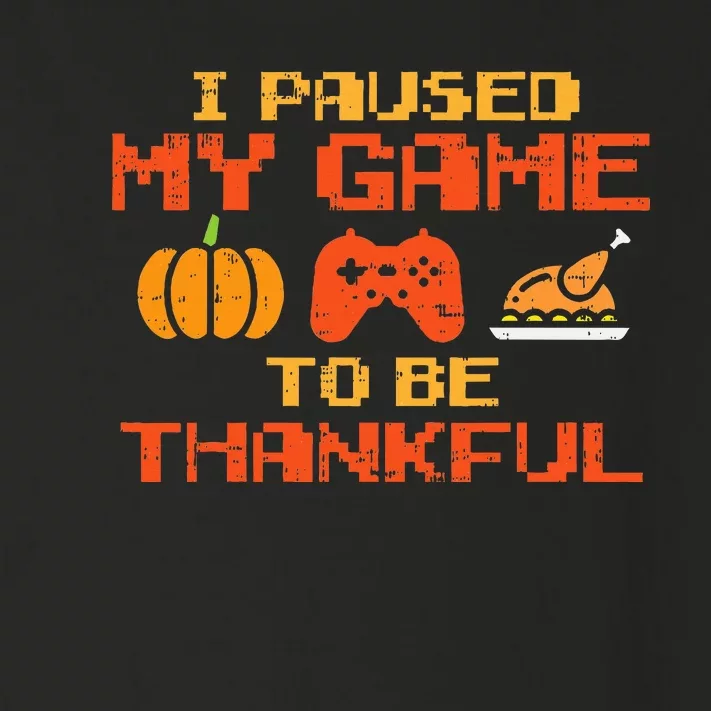 Paused My Game Thankful Video Gamer Thanksgiving Toddler Long Sleeve Shirt