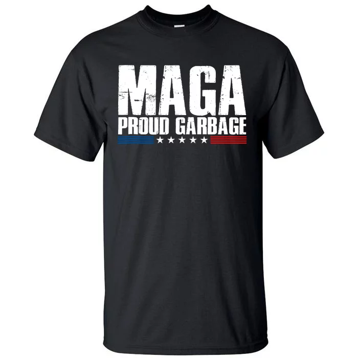 Proud Maga Garbage Trump Supporter Tall T-Shirt