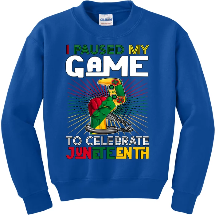 Paused My Game To Celebrate Juneteenth Decoration Gamer Gift Kids Sweatshirt