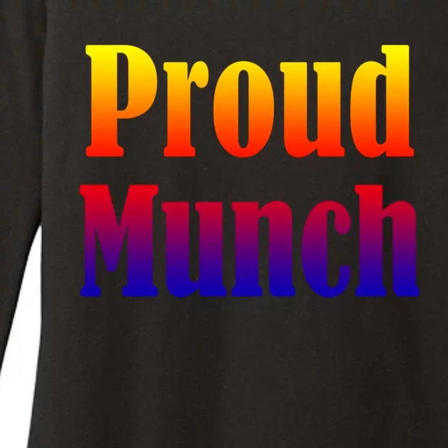 Proud Munch Gift Gift Womens CVC Long Sleeve Shirt