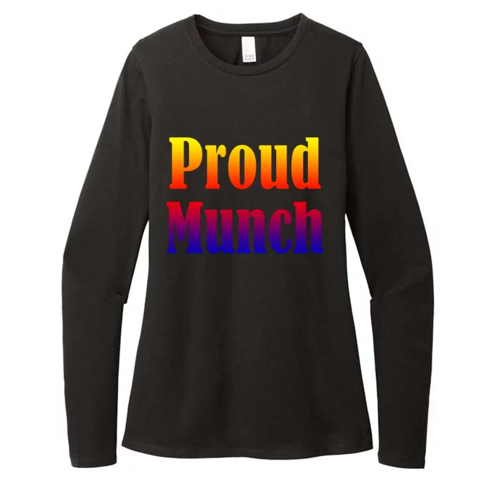 Proud Munch Gift Gift Womens CVC Long Sleeve Shirt